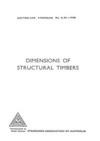 AS O56: 06/25/1948 Schedule of dimensions of structural timbers for use in domestic building construction