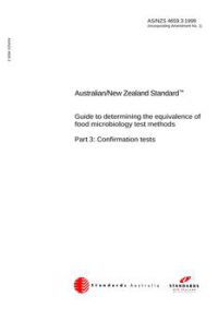 AS/NZS 4659.3: 12/05/1999 Guide to determining the equivalence of food microbiology test methods, Part 3: Confirmation tests