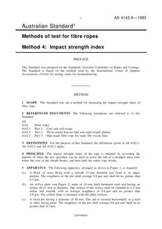 AS 4143.4: 11/22/1993 Methods of test for fibre ropes, Method 4: Impact strength index AS 4143.4: 11/22/1993 Methods of test for fibre ropes, Method 4: Impact strength index
