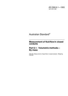 AS 2360.6.1: 12/20/1993 Measurement of fluid flow in closed conduits, Part 6.1: Volumetric methods – By mass