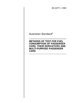 AS 2077: 01/01/1982 Methods of test for fuel consumption of passenger cars, their derivatives and multi-purpose passenger cars