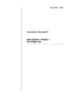 AS 2766: 01/01/1997 Petri dishes – Plastic – For single use AS 2766: 01/01/1997 Petri dishes – Plastic – For single use