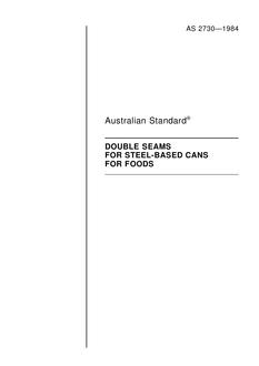 AS 2730: 01/01/1984 Double seams for steel-based cans for foods