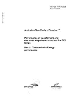 AS/NZS 4879.1: 06/30/2008 Performance of transformers and electronic step-down convertors for ELV lamps, Part 1: Test method – Energy performance