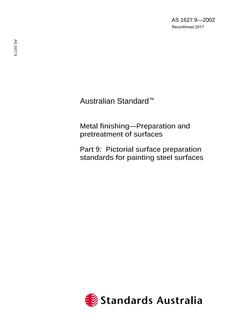 AS 1627.9: 09/25/2002 Metal finishing – Preparation and pretreatment of surfaces, Part 9: Pictorial surface preparation standards for painting steel surfaces