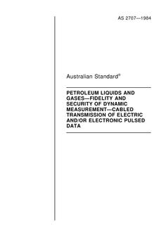 AS 2707: 12/31/1983 Petroleum liquids and gases – Fidelity and security of dynamic measurement – Cabled transmission of electric and/or electronic pulsed data