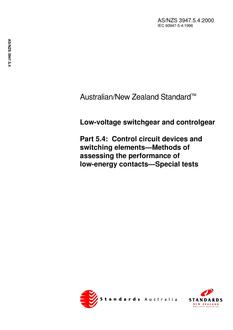 AS/NZS 3947.5.4: 05/30/2000 Low-voltage switchgear and controlgear, Part 5.4: Control circuit devices and switching elements – Methods of assessing the performance of low-energy contacts – Special tests