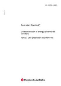 AS 4777.3: 01/01/2002 Grid connection of energy systems via inverters – Grid protection requirements