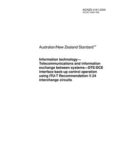 AS/NZS 4161: 01/10/2000 Information technology – Telecommunications and information exchange between systems – DTE/DCE interface back-up control operation using ITU-T Recommendation V.24 interchange circuits