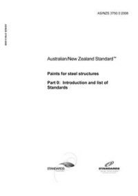 AS/NZS 3750.0: 05/19/2008 Paints for steel structures, Part 0: Introduction and list of Standards