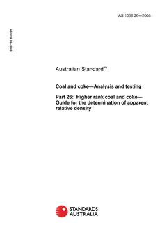 AS 1038.26: 06/14/2005 Coal and coke – Analysis and testing, Part 26: Higher rank coal and coke – Guide for the determination of apparent relative density