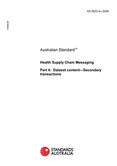 AS 5023.4: 03/19/2004 Health Supply Chain Messaging, Part 4: Dataset content – Secondary transactions