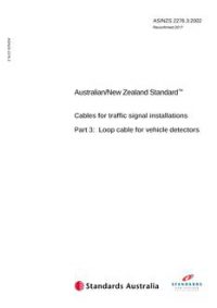AS/NZS 2276.3: 05/30/2002 Cables for traffic signal installations, Part 3: Loop cable for vehicle detectors