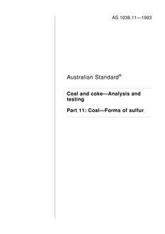 AS 1038.11: 01/01/1993 Coal and coke – Analysis and testing, Part 11: Coal – Forms of sulfur