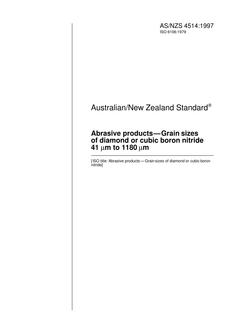 AS/NZS 4514: 12/05/1997 Abrasives products – Grain sizes of diamond or cubic boron nitride 41 micrometres to 1180 micrometres
