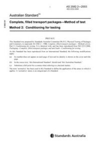AS 2582.2: 11/27/2003 Complete, filled transport packages – Method of test, Method 2: Conditioning for testing
