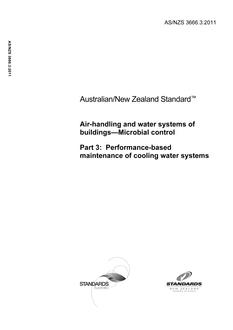AS/NZS 3666.3: 11/14/2011 Air-handling and water systems of buildings – Microbial control, Part 3: Performance-based maintenance of cooling water systems