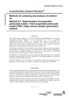 AS/NZS 3580.9.3: 06/10/2015 Methods for sampling and analysis of ambient air, Method 9.3: Determination of suspended particulate matter – Total suspended particulate matter (TSP) – High volume sampler gravimetric method