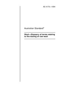 AS 4175: 01/01/1994 Wool – Glossary of terms relating to the testing of raw wool
