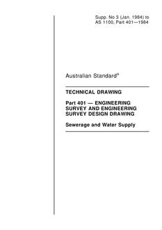 AS 1100.401 SUPP 3: 12/31/1983 Technical drawing, Part 401: Engineering survey and engineering survey design drawing – Sewerage and water supply (Supplement to AS 1100.401-1984)