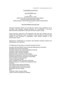 AS 5605 SUPP 4: 03/22/2007 Guide to the safe use of preservative-treated timber consumer safety information sheet – Light oil/organic solvent-borne preservative-treated timber AS 5605 SUPP 4: 03/22/2007 Guide to the safe use of preservative-treated timber consumer safety information sheet – Light oil/organic solvent-borne preservative-treated timber