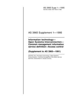 AS 3965 SUPP 1: 01/01/1995 Information technology – Open Systems Interconnection – Common management information service definition – Access control (Supplement to AS 3965-1991)