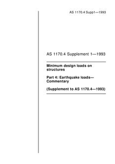 AS 1170.4 SUPP 1: 08/16/1993 Minimum design loads on structures (known as the SAA Loading Code), Part 4: Earthquake loads – Commentary (Supplement to AS 1170.4-1993)