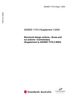 AS/NZS 1170.3 SUPP 1: 07/04/2003 Structural design actions – Snow and ice actions, Part 3: Commentary (Supplement to AS/NZS 1170.3:2003)