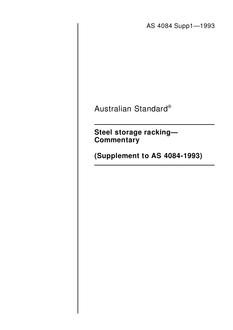 AS 4084 SUPP 1: 01/01/1993 Steel storage racking – Commentary (Supplement to AS 4084-1993)