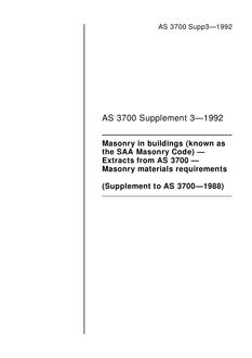 AS 3700 SUPP 3: 01/01/1992 Masonry in buildings (known as the SAA Masonry Code) – Extracts from AS 3700 – Masonry materials requirements (Supplement to AS 3700-1988)