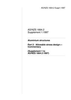 AS/NZS 1664.2 SUPP 1: 09/05/1997 Aluminium structures, Part 2: Allowable stress design – Commentary (Supplement 1 to AS/NZS 1664.2:1997)