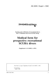 AS 4005.1 SUPP 1: 06/15/1992 Training and certification of recreational divers, Part 1: Minimum entry-level SCUBA diving – Medical form for prospective recreational SCUBA divers (Supplement to AS 4005.1-1992)