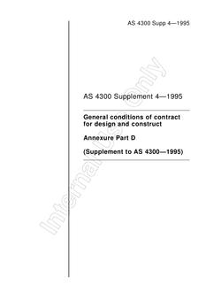 AS 4300 SUPP 4: 04/05/1995 General conditions of contract for design and construct – Annexure Part D (Supplement 4 to AS 4300-1995)