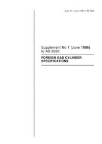 AS 2030 SUPP 1: 01/01/1986 Foreign gas cylinder specifications