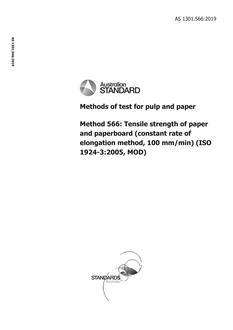 AS 1301.566: 05/22/2019 Methods of test for pulp and paper, Method 566: Tensile strength of paper and paperboard (constant rate of elongation method, 100 mm/min) (ISO 1924-3:2005, MOD)