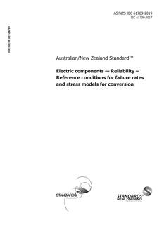 AS/NZS IEC 61709: 05/29/2019 Electric components – Reliability – Reference conditions for failure rates and stress models for conversion