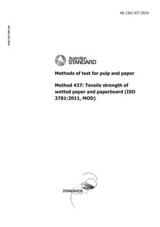 AS 1301.437: 05/22/2019 Methods of test for pulp and paper, Method 437: Tensile strength of wetted paper and paperboard (ISO 3781:2011, MOD)