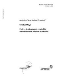 AS/NZS ISO 8124.1: 05/30/2019 Safety of toys, Part 1: Safety aspects related to mechanical and physical properties