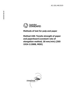 AS 1301.448: 05/22/2019 Methods of test for pulp and paper, Method 448: Tensile strength of paper and paperboard (constant rate of elongation method, 20 mm/min) (ISO 1924-2:2008, MOD)