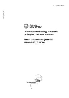 AS 11801.5: 05/24/2019 Information technology – Generic cabling for customer premises, Part 5: Data centres (ISO/IEC 11801-5:2017, MOD)