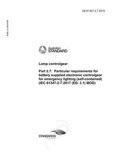 AS 61347.2.7: 06/18/2019 Lamp controlgear, Part 2.7: Particular requirements for battery supplied electronic controlgear for emergency lighting (self-contained) (IEC 61347-2-7:2017 (ED. 3.1) MOD)