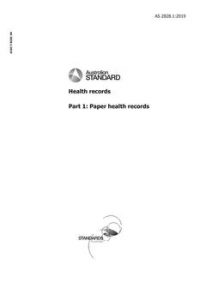 AS 2828.1: 07/24/2019 Health records, Part 1: Paper health records AS 2828.1: 07/24/2019 Health records, Part 1: Paper health records