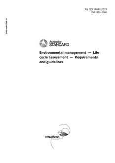 AS ISO 14044: 07/17/2019 Environmental management – Life cycle assessment – Requirements and guidelines