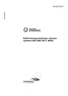 AS 5327: 07/29/2019 Earth-moving machinery – Access systems (ISO 2867:2011, MOD)