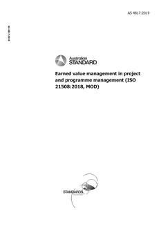 AS 4817: 08/20/2019 Earned value management in project and programme management (ISO 21508:2018, MOD)
