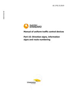 AS 1742.15: 09/30/2019 Manual of uniform traffic control devices, Part 15: Direction signs, information signs and route numbering AS 1742.15: 09/30/2019 Manual of uniform traffic control devices, Part 15: Direction signs, information signs and route numbering