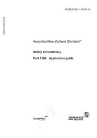 AS/NZS 4024.1 Series: 11/27/2014 Safety of machinery, Part 1: Application guide