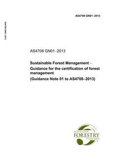 AS 4708 GN01: 08/23/2013 Sustainable Forest Management – Guidance for the certification of forest management (Guidance Note 01 to AS4708-2013)