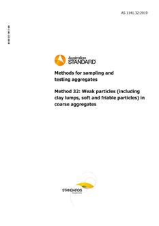 AS 1141.32: 10/11/2019 Methods for sampling and testing aggregates, Method 32: Weak particles (including clay lumps, soft and friable particles) in coarse aggregates