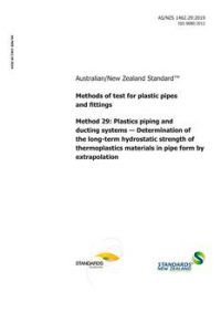 AS/NZS 1462.29: 12/15/2019 Methods of test for plastic pipes and fittings, Method 29: Plastics piping and ducting systems – Determination of the long-term hydrostatic strength of thermoplastics materials in pipe form by extrapolation